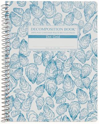 1401515789 Oysters Decomp Book Coilbound Dot Grid
